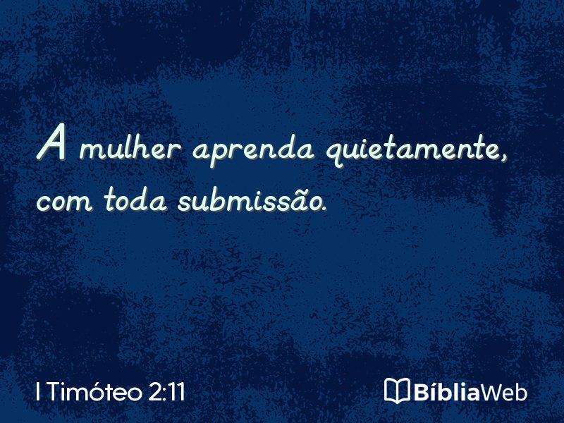 I Timóteo 2:11 em imagem para compartilhar