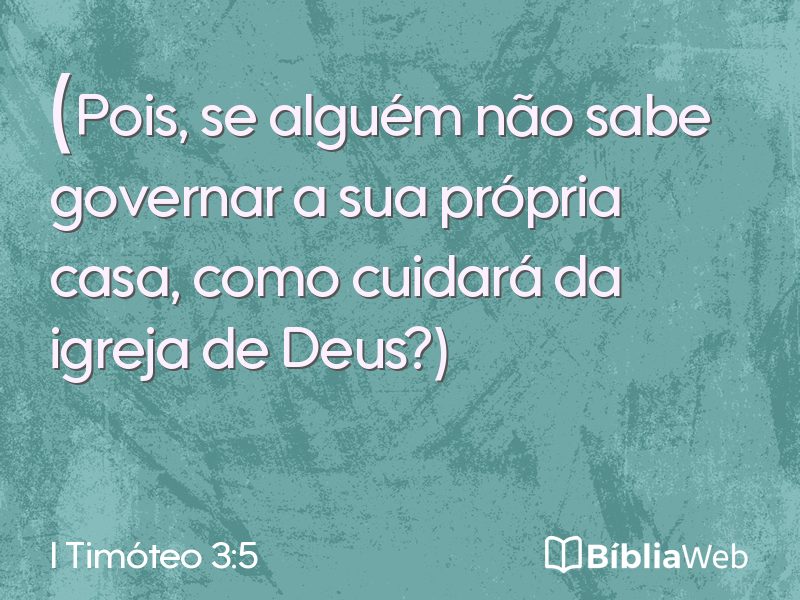 I Timóteo 3:5 em imagem para compartilhar