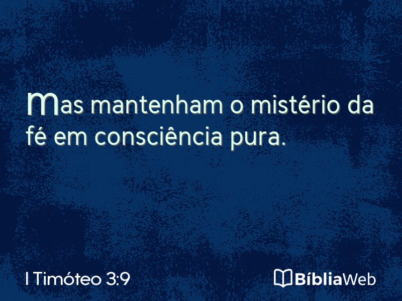 I Timóteo 3:9 em imagem para compartilhar