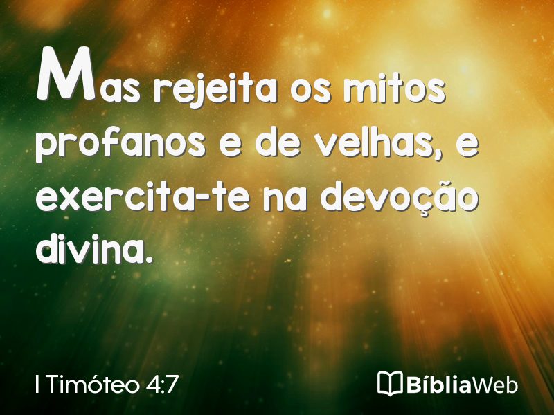 I Timóteo 4:7 em imagem para compartilhar