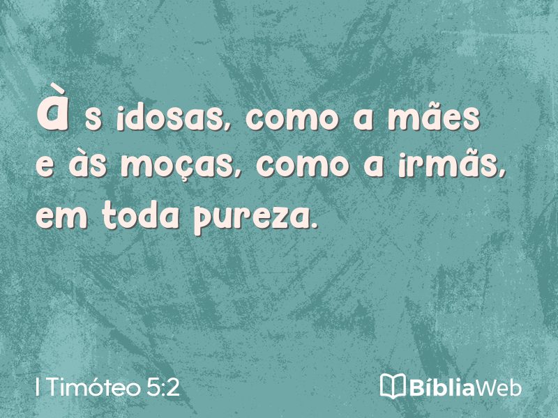 I Timóteo 5:2 em imagem para compartilhar