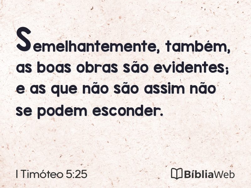 I Timóteo 5:25 em imagem para compartilhar