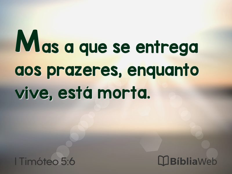 I Timóteo 5:6 em imagem para compartilhar