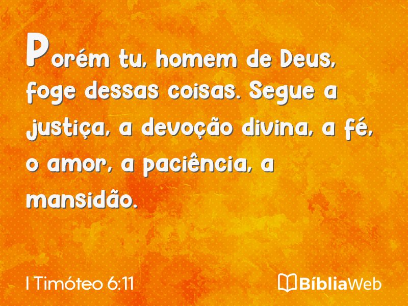 I Timóteo 6:11 em imagem para compartilhar