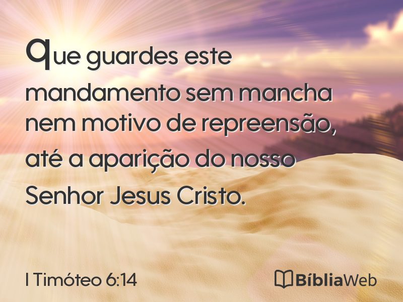 I Timóteo 6:14 em imagem para compartilhar