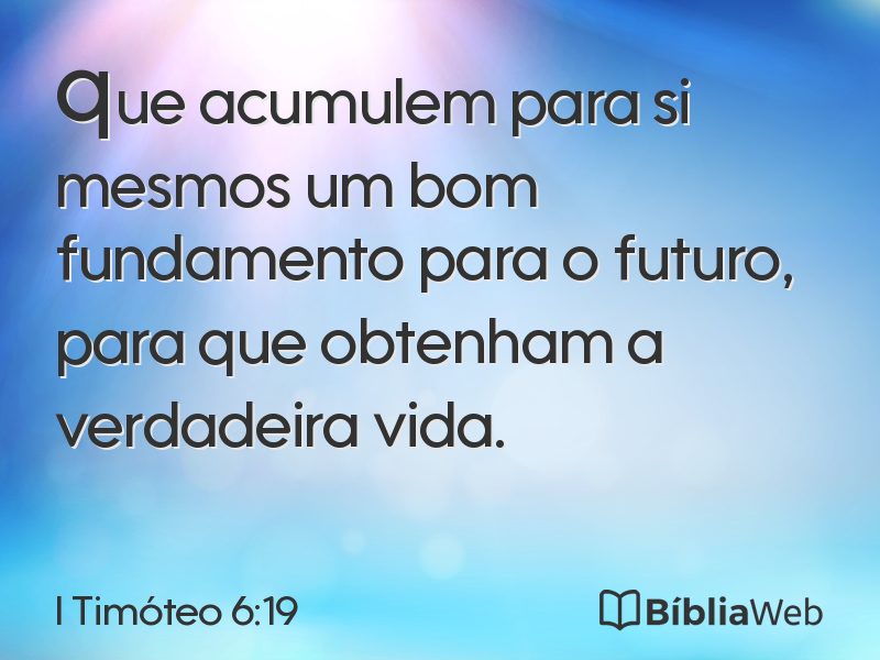I Timóteo 6:19 em imagem para compartilhar