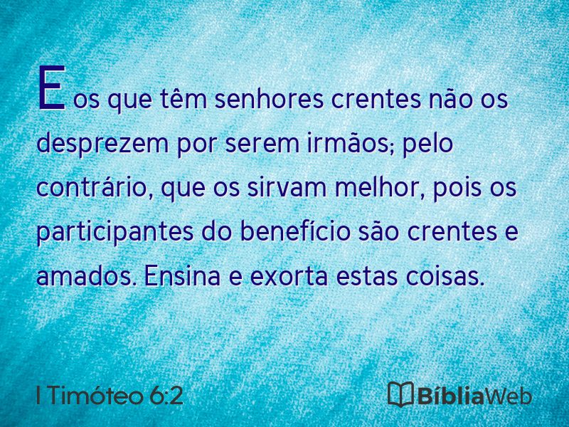 I Timóteo 6:2 em imagem para compartilhar