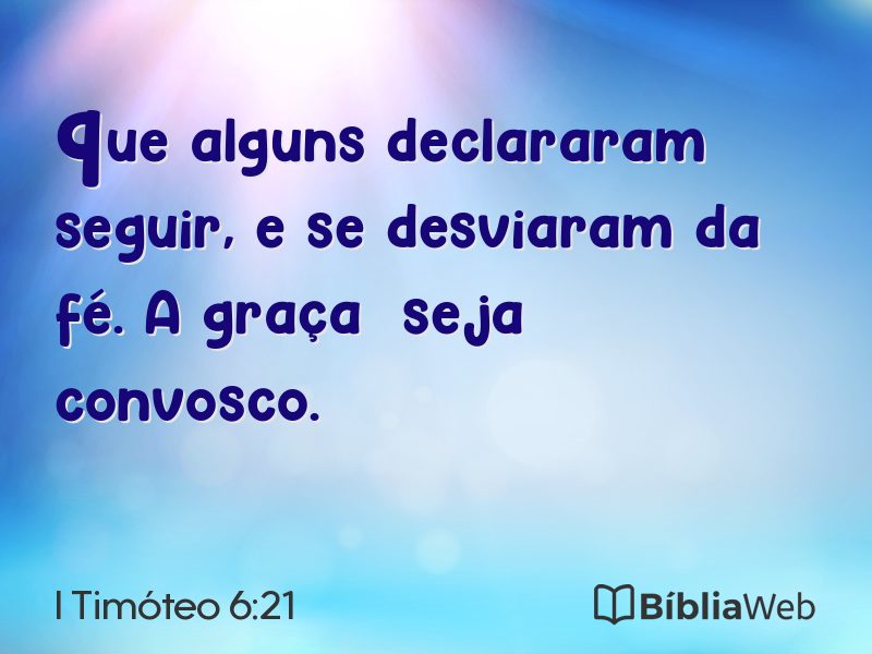 I Timóteo 6:21 em imagem para compartilhar