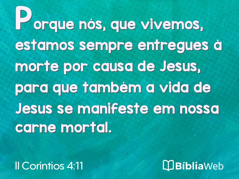 II Coríntios 4:11 em imagem para compartilhar