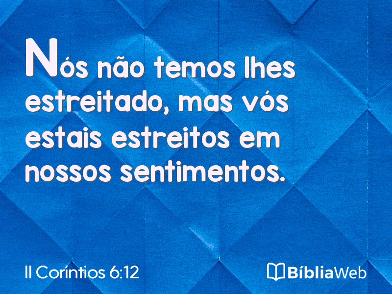II Coríntios 6:12 em imagem para compartilhar