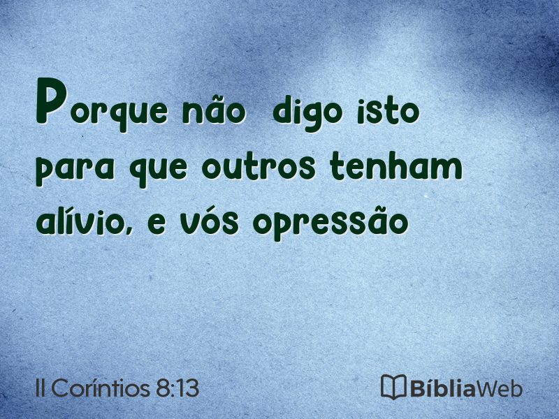 II Coríntios 8:13 em imagem para compartilhar