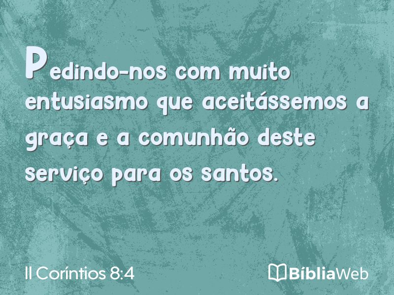 II Coríntios 8:4 em imagem para compartilhar