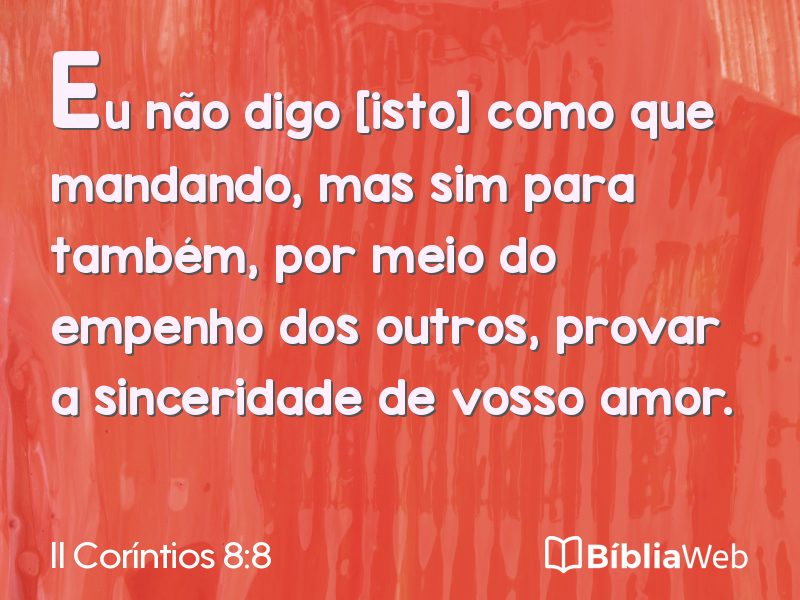 II Coríntios 8:8 em imagem para compartilhar