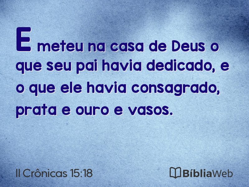 II Crônicas 15:18 em imagem para compartilhar