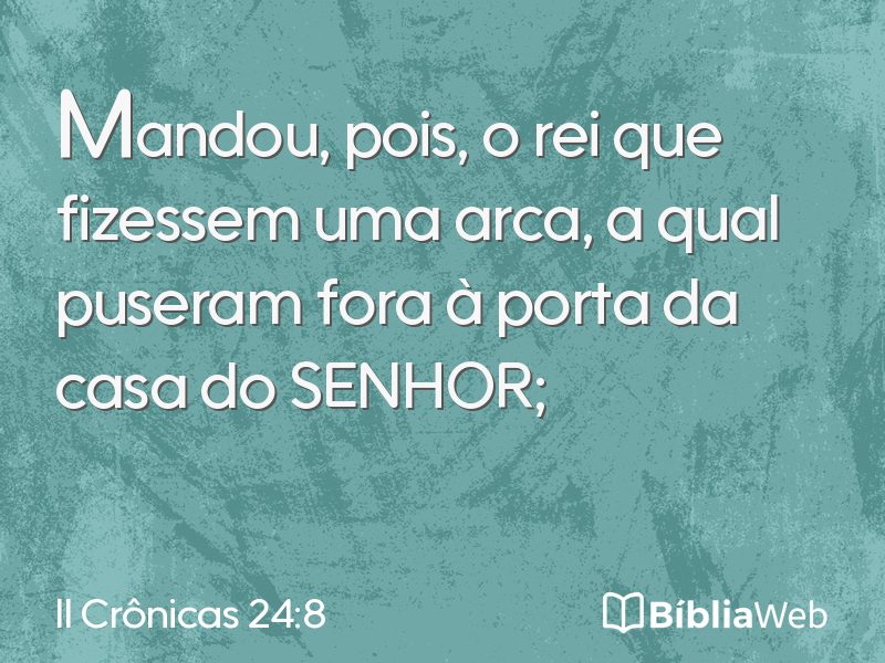 II Crônicas 24:8 em imagem para compartilhar