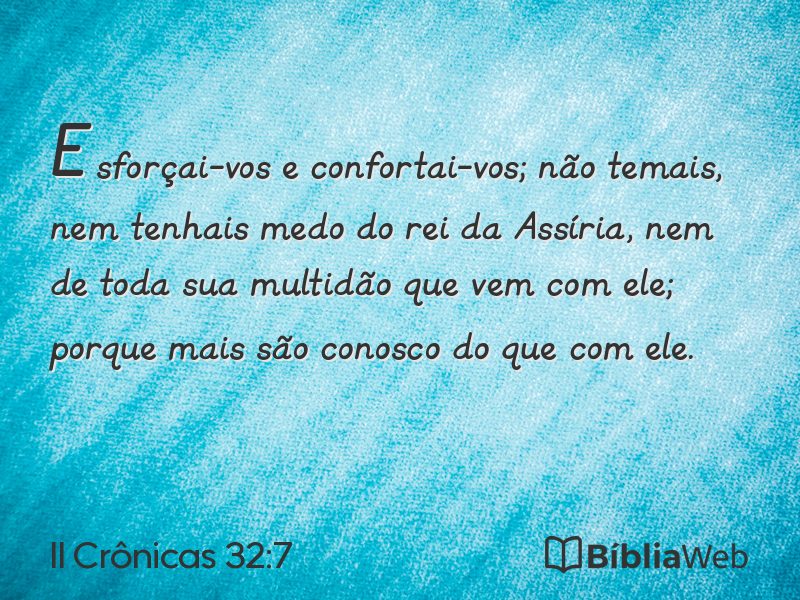 II Crônicas 32:7 em imagem para compartilhar