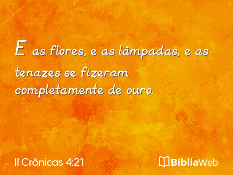 II Crônicas 4:21 em imagem para compartilhar