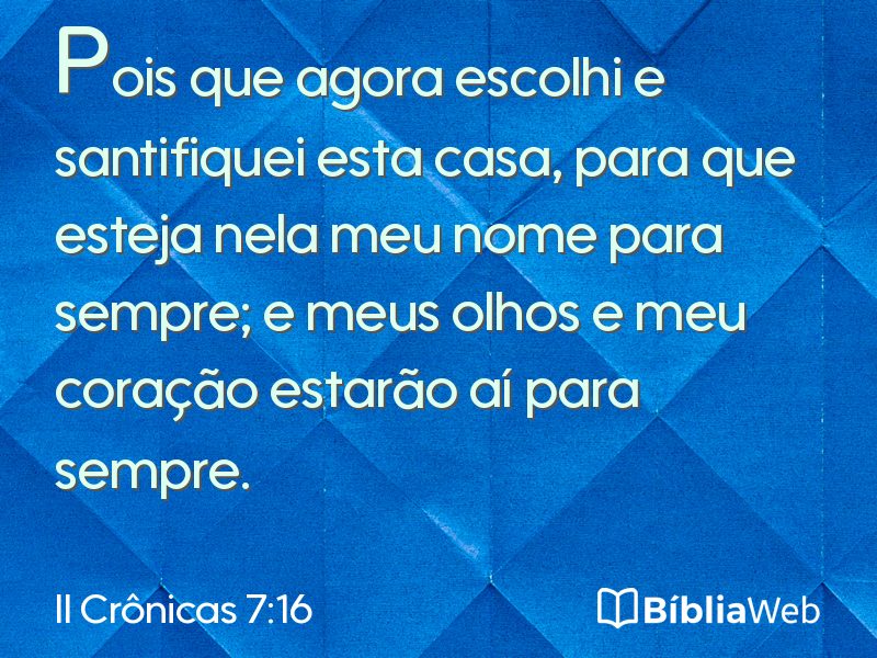 II Crônicas 7:16 em imagem para compartilhar