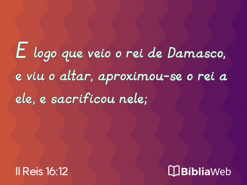 II Reis 16:12 em imagem para compartilhar
