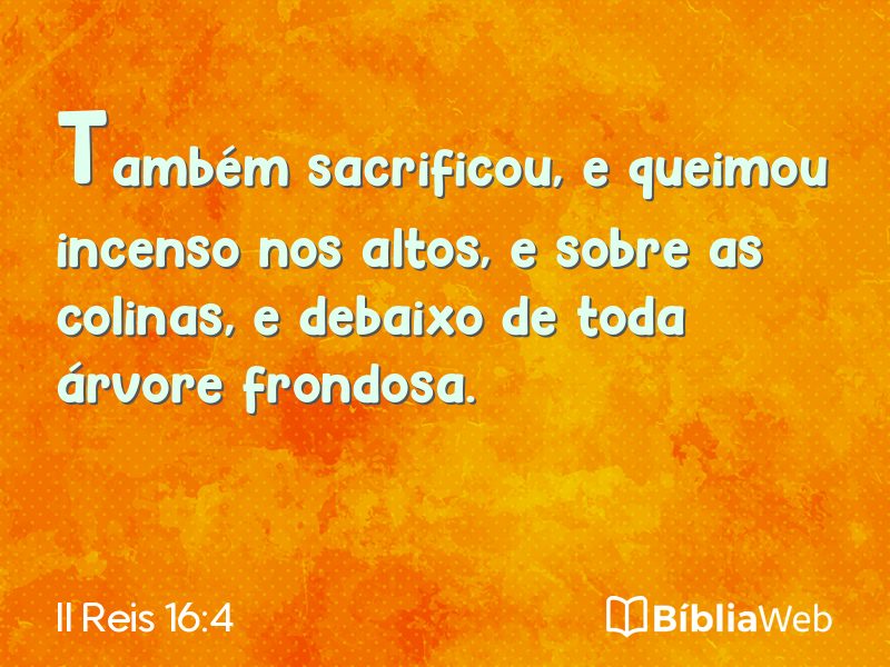 II Reis 16:4 em imagem para compartilhar