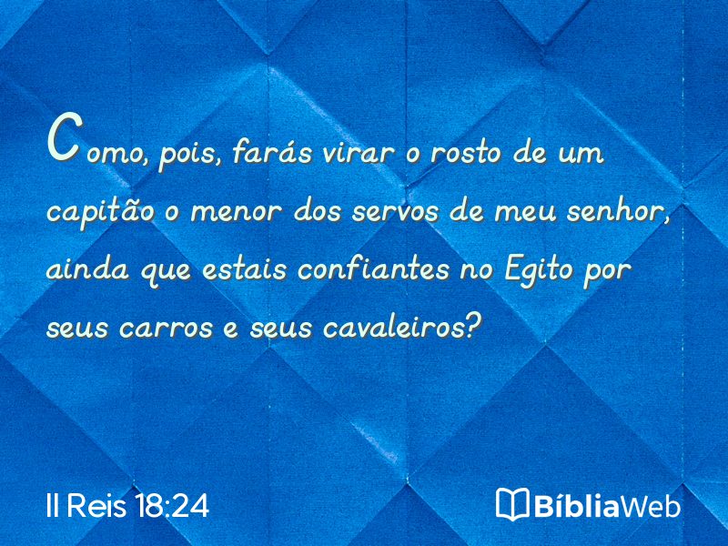 II Reis 18:24 em imagem para compartilhar