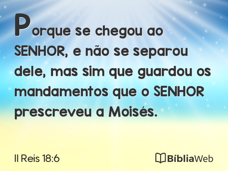 II Reis 18:6 em imagem para compartilhar