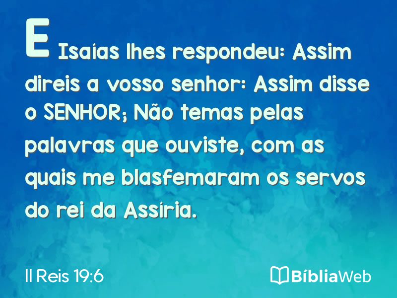 II Reis 19:6 em imagem para compartilhar