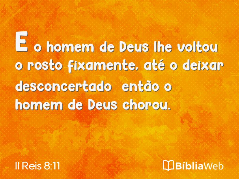 II Reis 8:11 em imagem para compartilhar