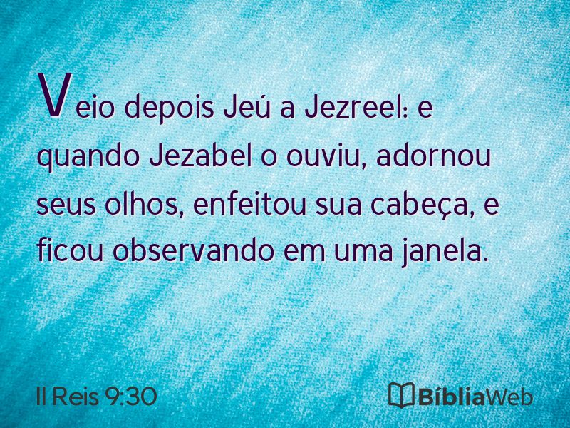 II Reis 9:30 em imagem para compartilhar
