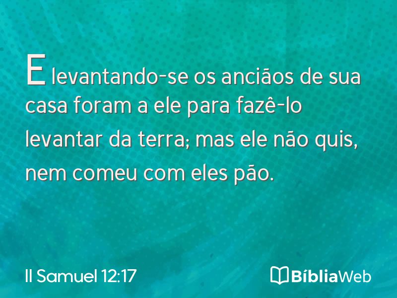 II Samuel 12:17 em imagem para compartilhar