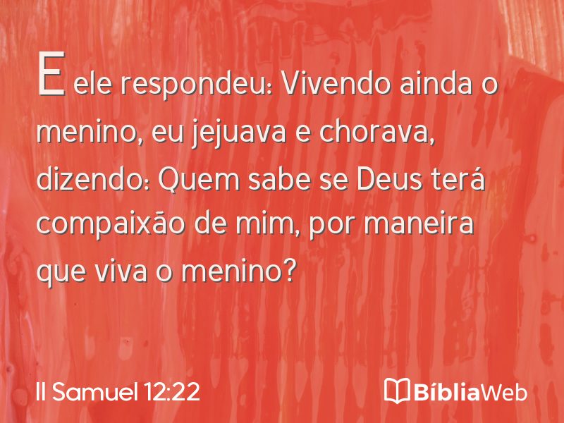 II Samuel 12:22 em imagem para compartilhar