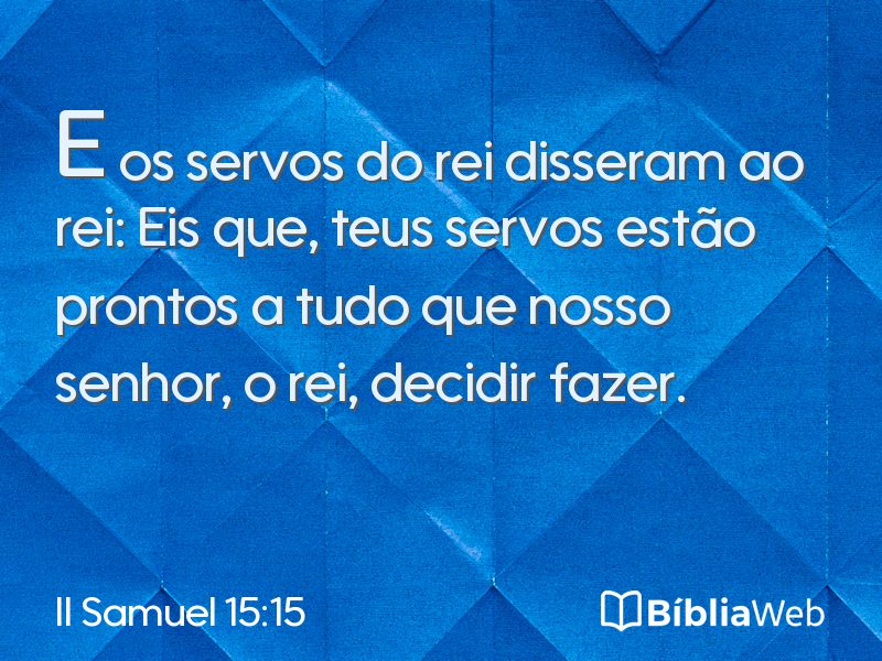 II Samuel 15:15 em imagem para compartilhar