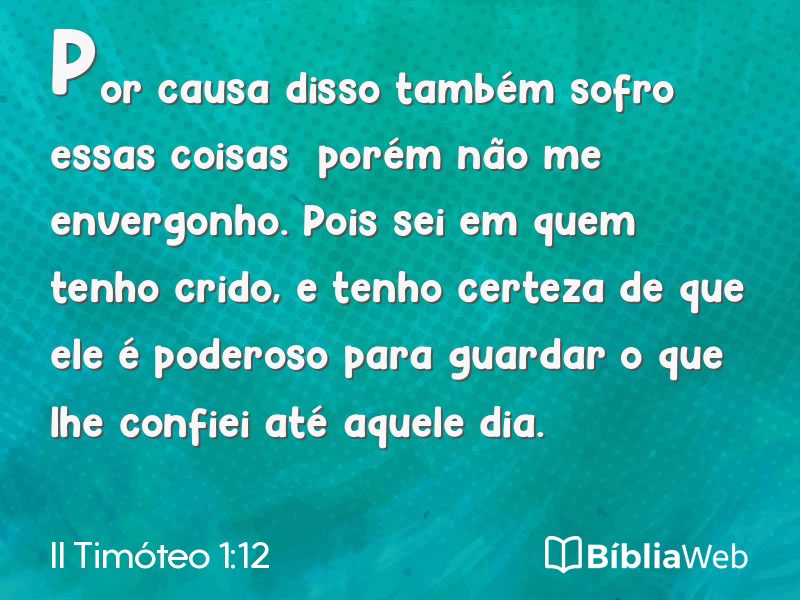 II Timóteo 1:12 em imagem para compartilhar