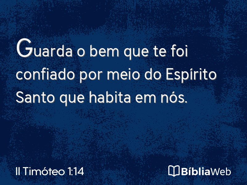 II Timóteo 1:14 em imagem para compartilhar