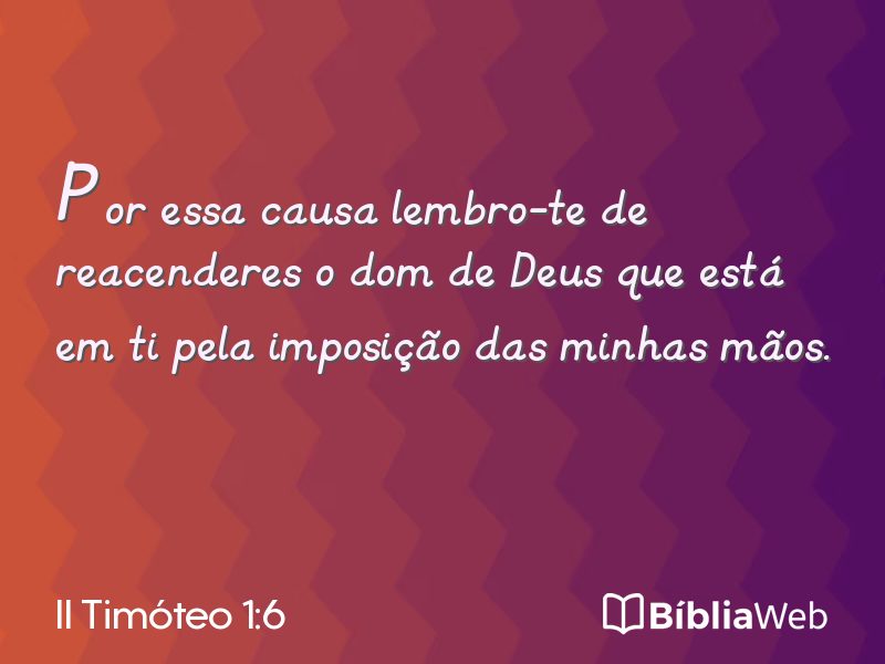 II Timóteo 1:6 em imagem para compartilhar