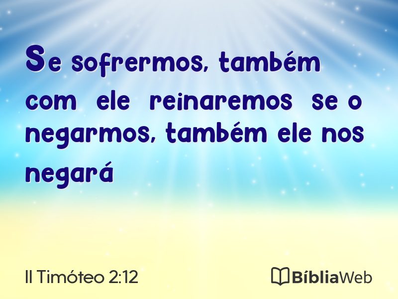 II Timóteo 2:12 em imagem para compartilhar