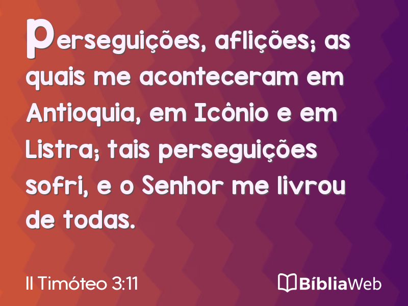 II Timóteo 3:11 em imagem para compartilhar