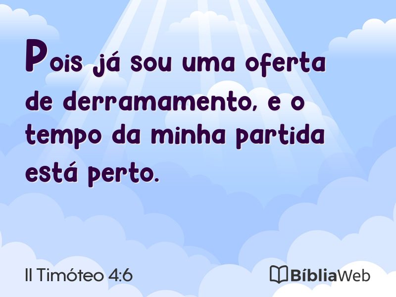 II Timóteo 4:6 em imagem para compartilhar