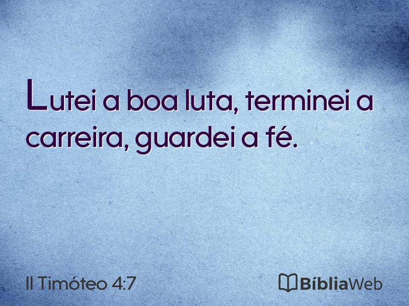 II Timóteo 4:7 em imagem para compartilhar
