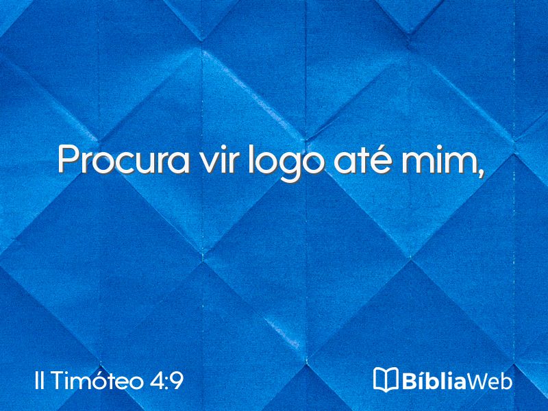 II Timóteo 4:9 em imagem para compartilhar