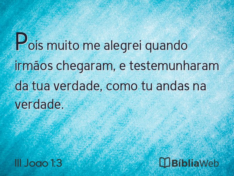 III Joao 1:3 em imagem para compartilhar