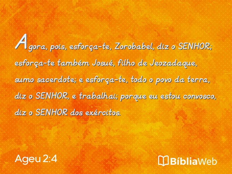 Ageu 2:4 em imagem para compartilhar