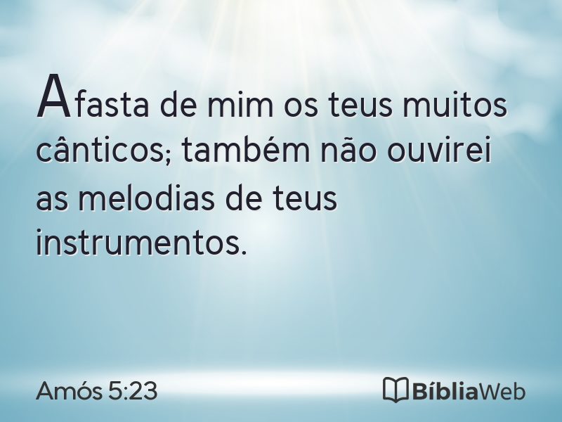 Amós 5:23 em imagem para compartilhar