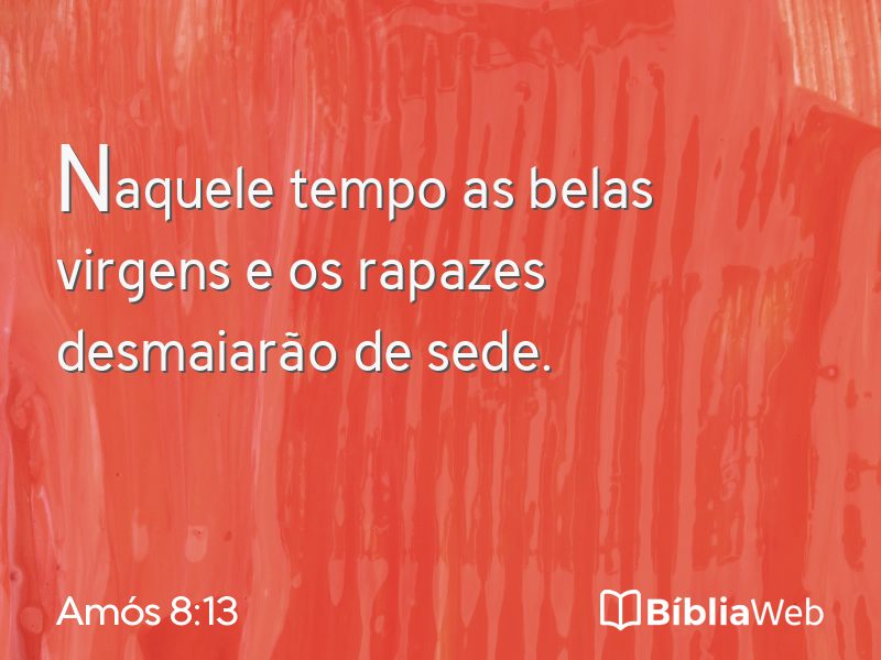 Amós 8:13 em imagem para compartilhar