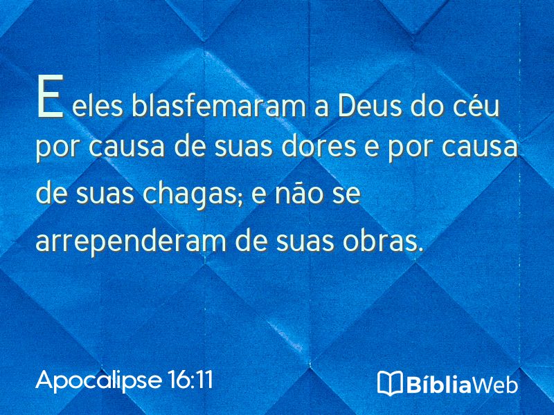 Apocalipse 16:11 em imagem para compartilhar