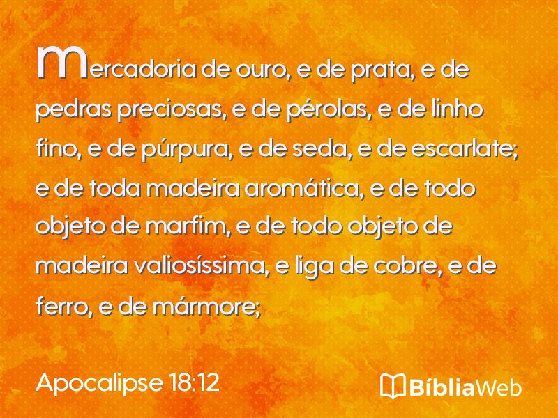 Apocalipse 18:12 em imagem para compartilhar