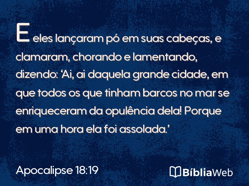 Apocalipse 18:19 em imagem para compartilhar