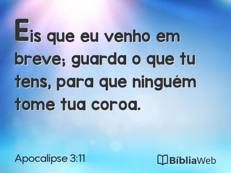 Apocalipse 3:11 em imagem para compartilhar