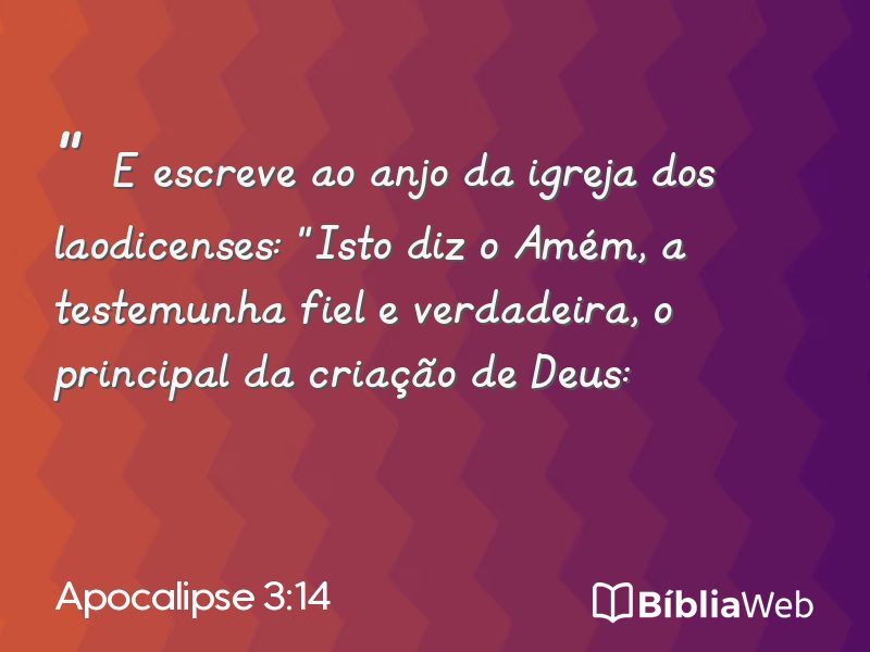 Apocalipse 3:14 em imagem para compartilhar