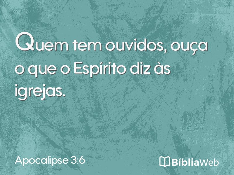 Apocalipse 3:6 em imagem para compartilhar